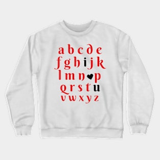 I Love You Alphabet Letters Valentines Day Crewneck Sweatshirt